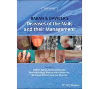 Baran & Dawber's Diseases of the Nails and their Management