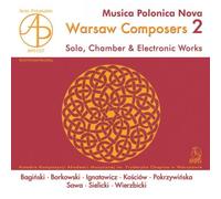 Baran,Kordylasinska,Pekala,Sosnowska,Lukaszewski+ - Musica Polonica Nova - Kompozytorzy Warszawscy 2