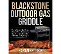 Baran Sedorik Blackstone Outdoor Gas Griddle Cookbook for Beginners (Tascabile)