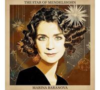 Marina Baranova Marina Baranova: The Star of Mendelssohn (CD) Album