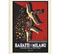 Baratti & Milano. Una grande storia del gusto a Torino. Ediz. a colori