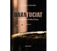 Baratuciat. Complotto in Valle di Susa