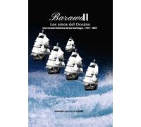 BARAWA II Los Amos del Oceano: Novela Histórica de los Garinagu