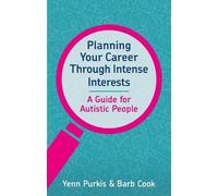 Barb Cook Yenn Purkis Planning Your Career Through Intense Interests (Tascabile)