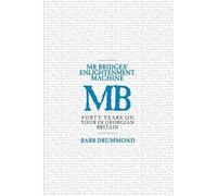 Barb Drummond Mr Bridges' Enlightenment Machine (Tascabile)