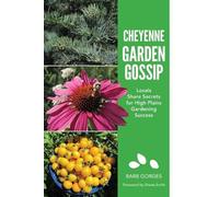 Barb Gorges Cheyenne Garden Gossip (Tascabile)