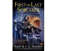Barb Hendee J.C. Hendee First and Last Sorcerer (Tascabile)