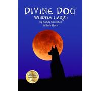 Barb Horn Randy Crutcher Divine Dog Wisdom Cards (Mixed Media Product)