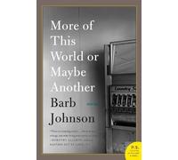 Barb Johnson – More of This World or Maybe Another – Tascabile