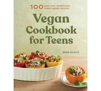 Barb Musick Vegan Cookbook for Teens (Tascabile)