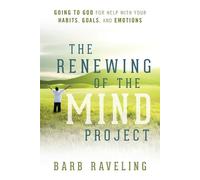 Barb Raveling The Renewing of the Mind Project (Tascabile)