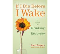 Barb Rogers If I Die Before I Wake (Tascabile)