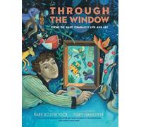 Barb Rosenstock Through the Window: Views of Marc Chagall's (Copertina rigida)