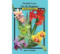 Barb Schmidt Orchid Care (Tascabile)