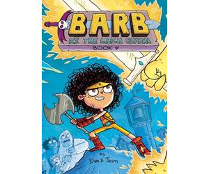 Barb Vs. the Leech Queen: Volume 4