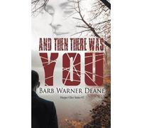 Barb Warner Deane And Then There Was You (Tascabile) Harper's Glen Novel