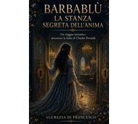 BARBABLÙ: La Stanza Segreta dell'Anima