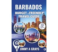 Barbados Travel Guide: How to get around and make the most of your visit