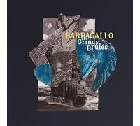 Barbagallo - Les Grands Brules