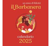 Il Barbanera, calendario 2025 per vivere bene secondo natura