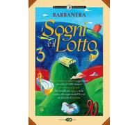 Barbanera. I sogni e il lotto