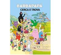 Barbapapà. Cerca e trova. Ediz. a colori