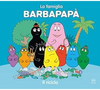 Barbapapà. Il riciclo. Ediz. a colori