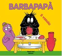 Barbapapà. Il vasaio. Ediz. illustrata