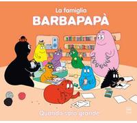 Barbapapà. Quando sarò grande. Ediz. a colori