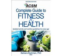 Barbara A. Bushman ACSM's Complete Guide to Fitness & Health (Tascabile)