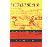Barbara A. Crow Radical Feminism (Copertina rigida)
