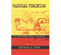 Barbara A. Crow Radical Feminism (Tascabile)
