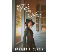 Barbara A Curtis As Far as the West (Tascabile)