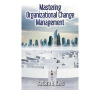 Barbara A. Davis Mastering Organizational Change Management (Copertina rigida)