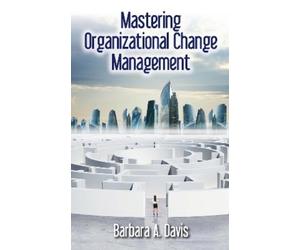 Barbara A. Davis Mastering Organizational Change Management (Copertina rigida)
