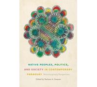 Barbara A. Gans Native Peoples, Politics, and Society in Contemporar (Tascabile)