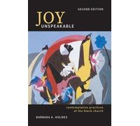 Barbara A. Holmes Joy Unspeakable (Tascabile) South Asian Theology