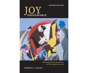 Barbara A. Holmes Joy Unspeakable (Tascabile) South Asian Theology