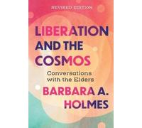 Barbara A. Holmes Liberation and the Cosmos (Tascabile)