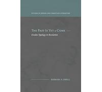 Barbara A Isbell The Past Is Yet to Come (Tascabile)