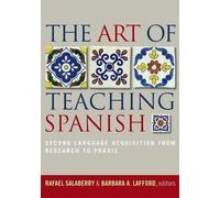 Barbara A. Lafford The Art of Teaching Spanish (Tascabile)