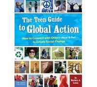 Barbara A. Lewis The Teen Guide to Global Action (Tascabile)