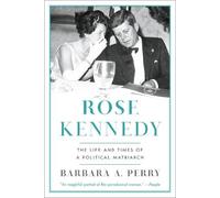 Barbara A. Perry Rose Kennedy (Tascabile)