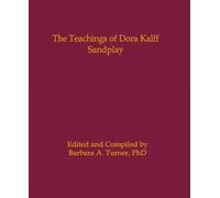 Barbara A. Turner The Teachings of Dora Kalff (Copertina rigida)