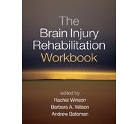 Barbara A. Wilson The Brain Injury Rehabilitation Workbook (Tascabile)