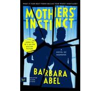 Barbara Abel Mothers' Instinct (Tascabile)