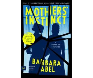 Barbara Abel Mothers' Instinct (Tascabile)