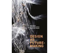 Barbara Adams Design as Future-Making (Tascabile)
