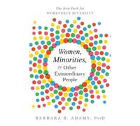 Barbara Adams Women, Minorities, and Other Extraordinary People (Tascabile)