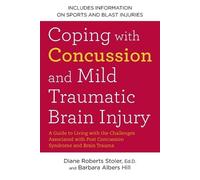 Barbara Albers Hill Diane Rob Coping with Concussion and Mild Traum (Tascabile)